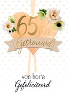 huwelijkskaart 65 jaar getrouwd hart bloemen